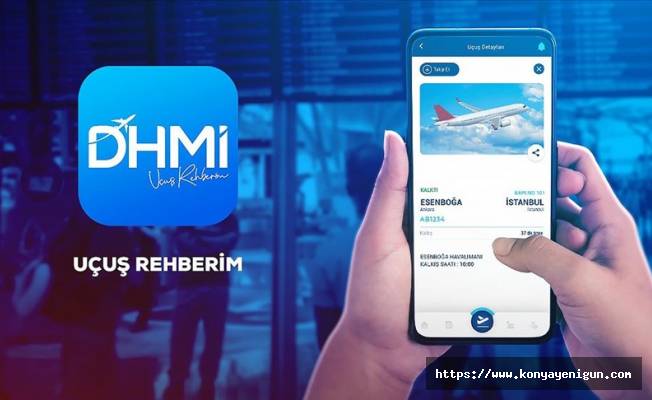 DHMİ'nin "Uçuş Rehberim" mobil uygulamasına yeni özellikler eklendi