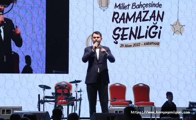 Bakan Kurum: “Hedefimiz, Türkiye'mizi muasır medeniyetler seviyesine çekmek”