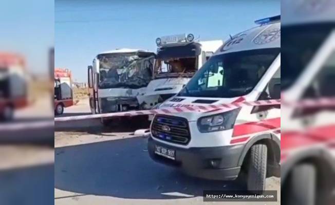 Konya'da feci kaza! Servis minibüsü ile vinç çarpıştı