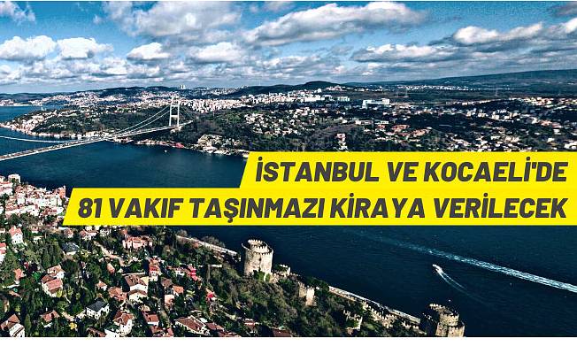 İstanbul Vakıflar 2. Bölge Müdürlüğü'nden kiralık taşınmazlar