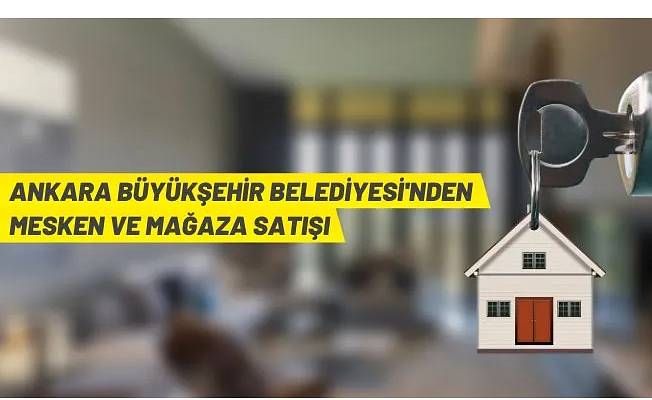 Ankara Büyükşehir Belediyesi'nden taşınmaz satışı